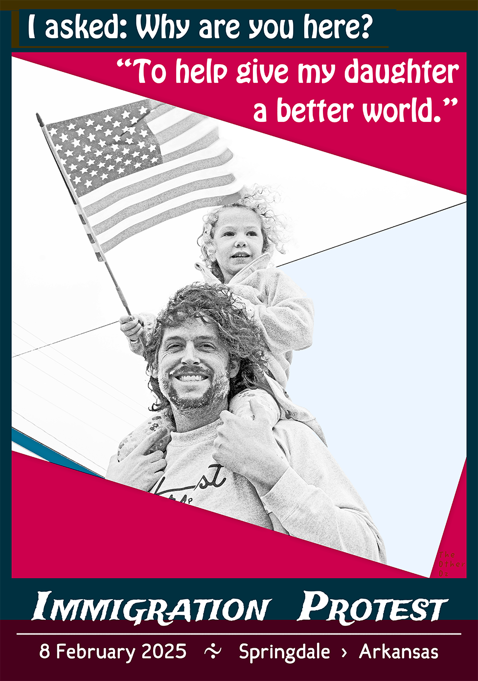 a father hoists his daughter on his shoulders to better see the Immigration Protest in Springdale Arkansas on 8 February 2025