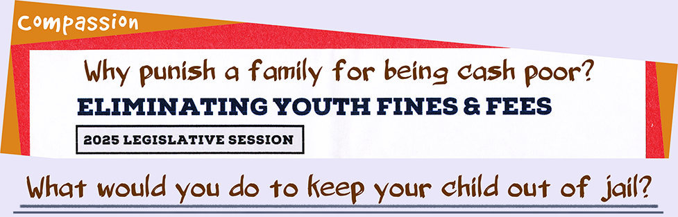 Eliminating Youth Finds and Fees Banner for Arkansas Justice Reform Coalition in 2025 Arkansas Legislative Session